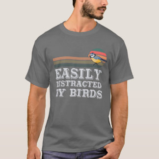 Easily Distracted By Birds Bird Lover retro girl T-Shirt