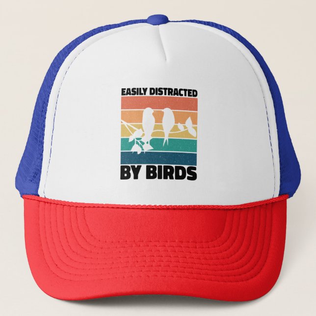 Easily Distracted By Birds Birdwatcher Birthday  Trucker Hat (Front)