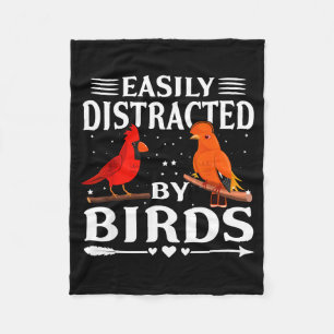 Easily Distracted By Birds Cute Funny Quote Bird L Fleece Blanket