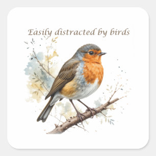 Easily Distracted by Birds Fun Quote Square Sticker