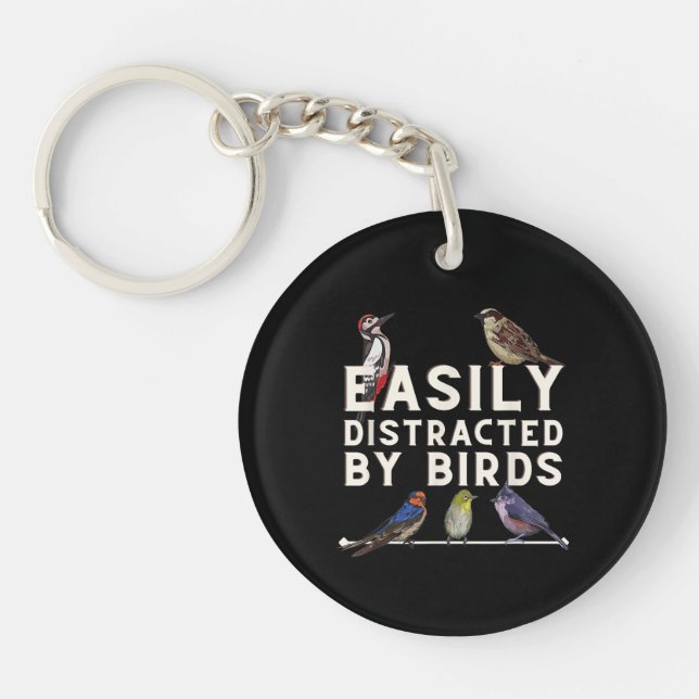 Easily Distracted By Birds Funny Bird Lover & Bird Key Ring (Front)
