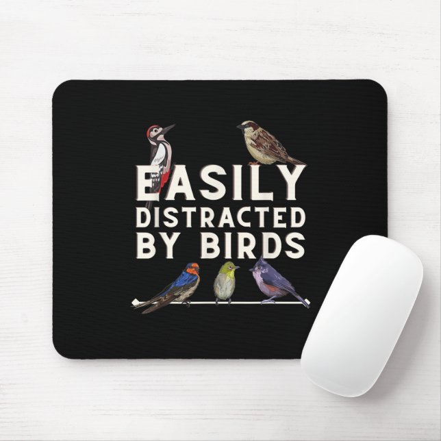 Easily Distracted By Birds Funny Bird Lover & Bird Mouse Pad (With Mouse)