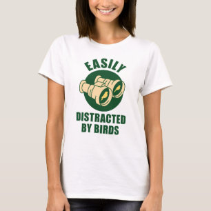 Easily Distracted By Birds T-Shirt