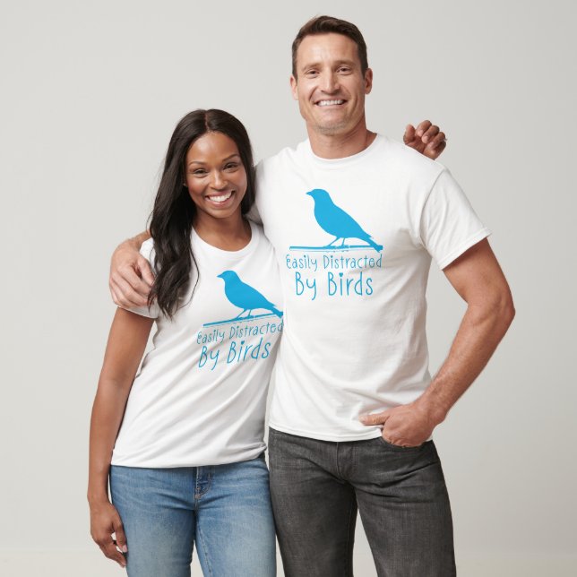 Easily Distracted By Birds T-Shirt (Unisex)