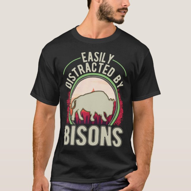 Easily distracted by Bisons Buffalo T-Shirt (Front)