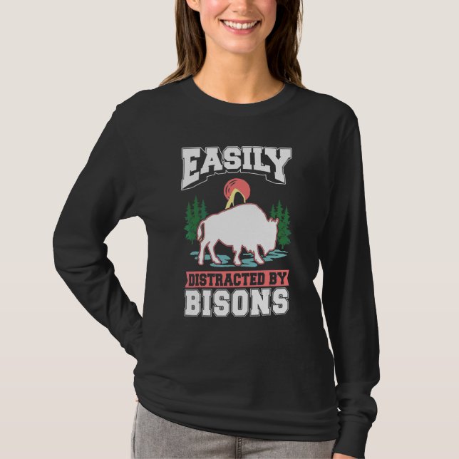 Easily distracted by Bisons Buffalo T-Shirt (Front)