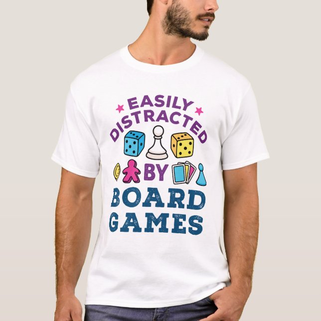 Easily Distracted by Board Games  T-Shirt (Front)