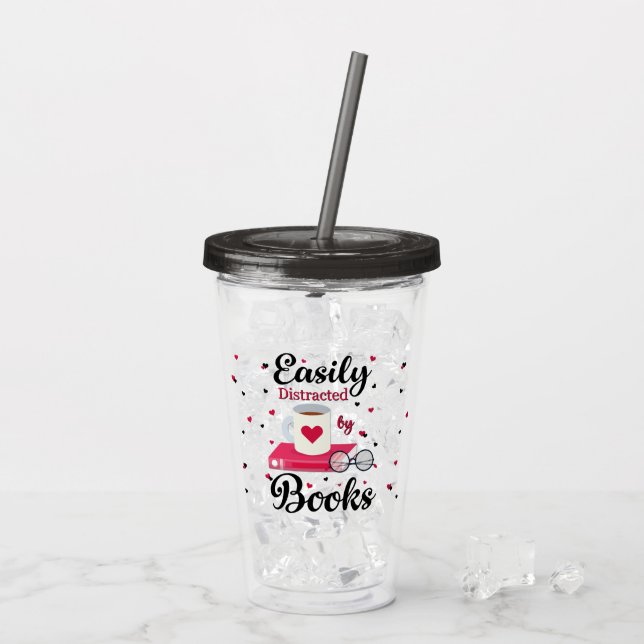 Easily Distracted by Books Acrylic Tumbler (Back Ice)