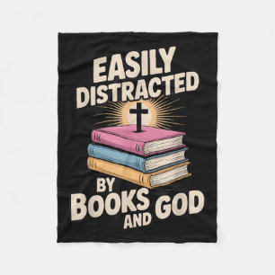 Easily Distracted By Books And God Christian Reade Fleece Blanket