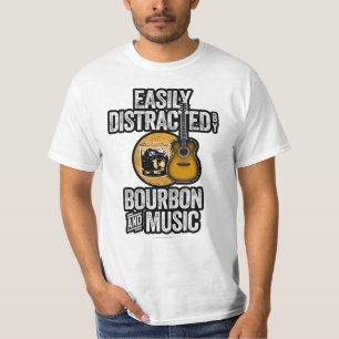 Easily Distracted by Bourbon and Music T-Shirt