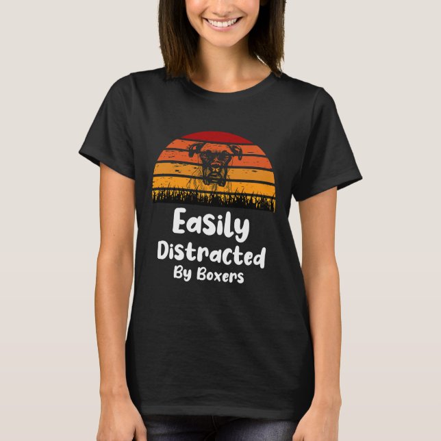 Easily Distracted By Boxers 92 T-Shirt (Front)