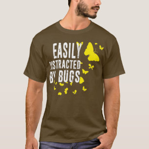 Easily Distracted By Bugs Insect Collector T-Shirt