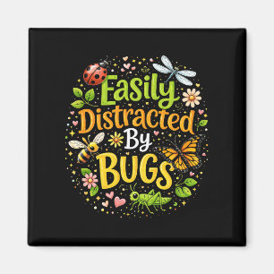 Easily Distracted by Bugs Magnet