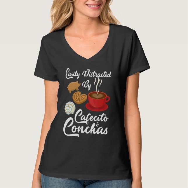 Easily Distracted By Cafecito & Concha Cute Spanis T-Shirt (Front)