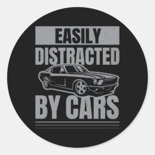 Easily Distracted By Cars Classic Round Sticker