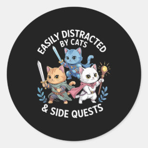 Easily Distracted By Cats & Side Quests Funny Classic Round Sticker