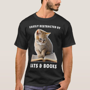 Easily Distracted by Cats and Books Cat Book Club T-Shirt