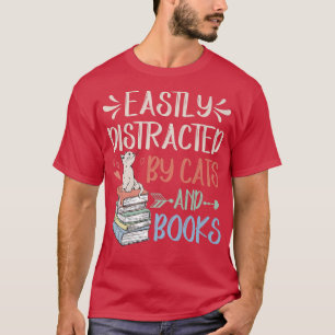 Easily Distracted by Cats and Books Cat & Book Lo T-Shirt