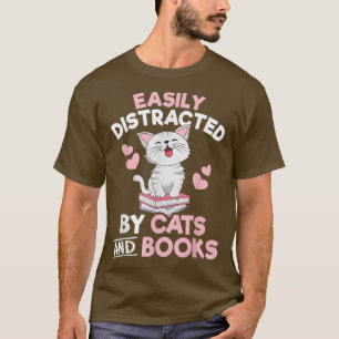 Easily Distracted By Cats and Books Cute Cat Book T-Shirt