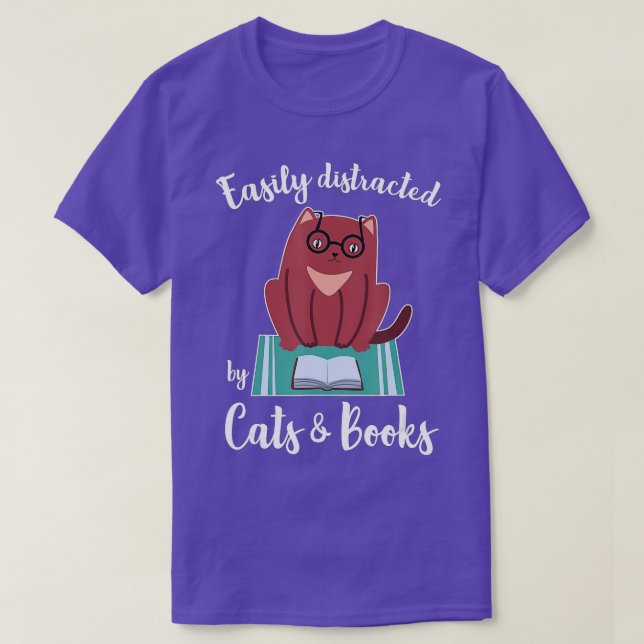 Easily Distracted By Cats And Books For Book Or Ca T-Shirt (Design Front)