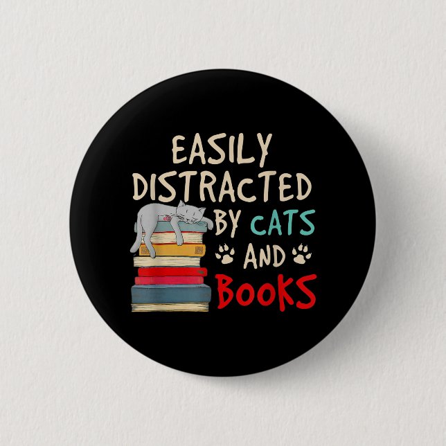 Easily Distracted by Cats and Books | Funny Cat 6 Cm Round Badge (Front)