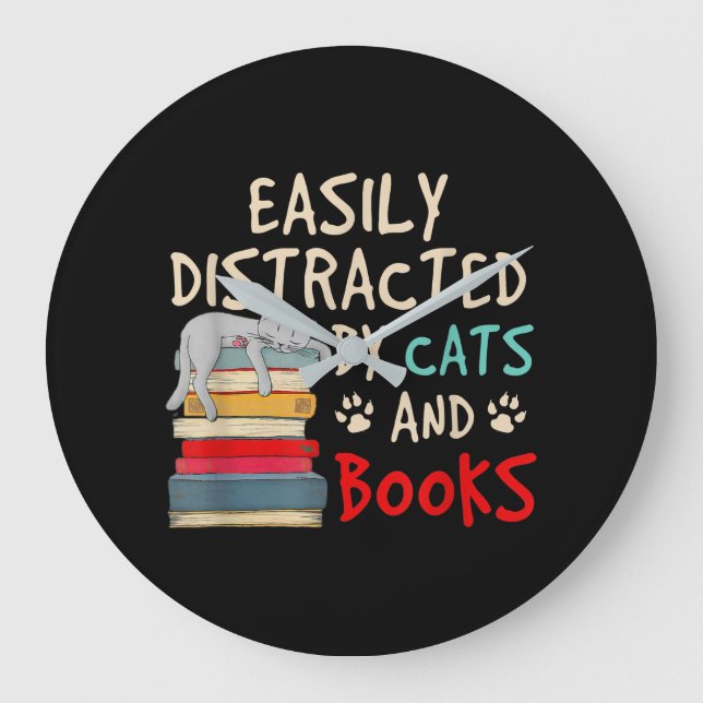 Easily Distracted by Cats and Books | Funny Cat Large Clock (Front)