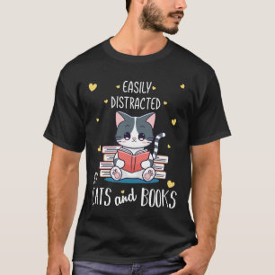 Easily Distracted by Cats and Books Funny Cat  T-Shirt