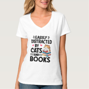 Easily Distracted by Cats and Books T-Shirt