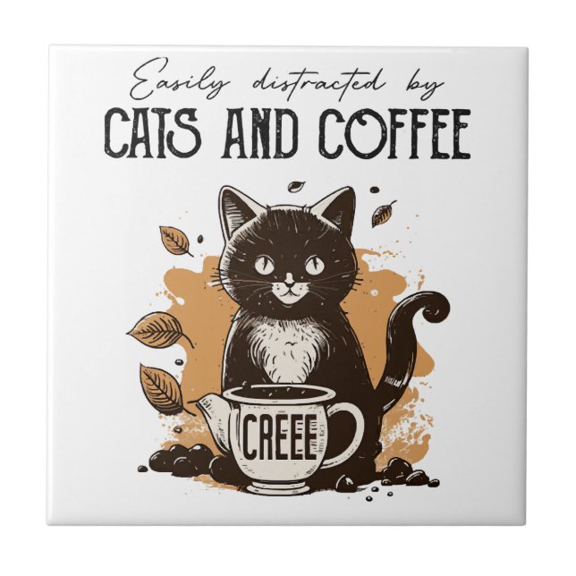 Easily Distracted By Cats And Coffee Cat Lovers Co Tile (Front)