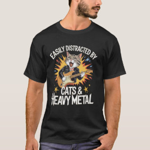 Easily Distracted By Cats And Heavy Metal T-Shirt