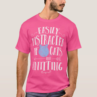 Easily Distracted By Cats And Knitting Shirt Women