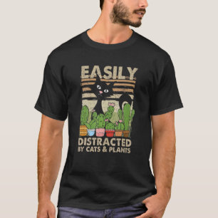 Easily Distracted By Cats And Plants Garden Mom Pl T-Shirt