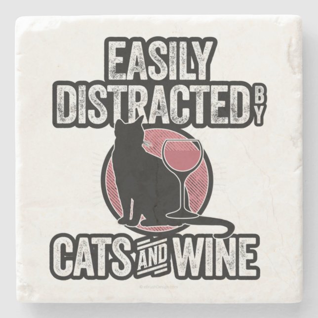 Easily Distracted by Cats and Wine Stone Coaster (Front)