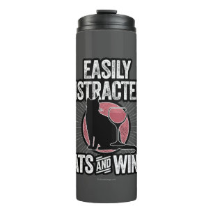 Easily Distracted by Cats and Wine Thermal Tumbler