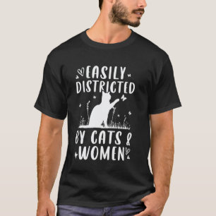 Easily Distracted by Cats and Women Funny Lesbian T-Shirt