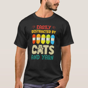 Easily Distracted By Cats And Yarn Crochet 2 T-Shirt