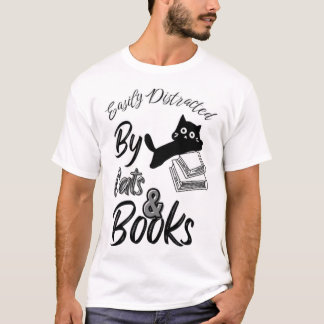 Easily Distracted By Cats & Book T-Shirt