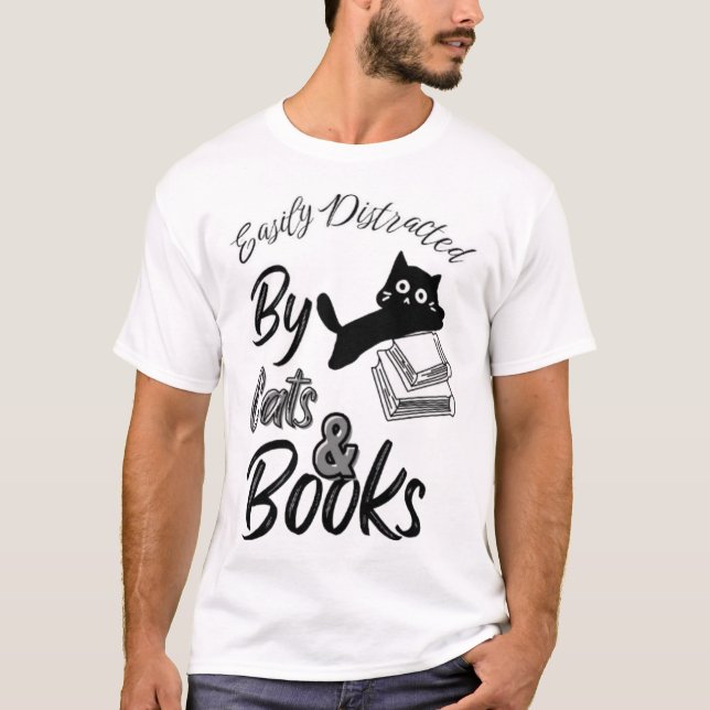 Easily Distracted By Cats & Book T-Shirt (Front)