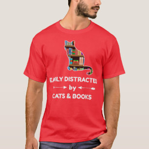 Easily Distracted By Cats & Books T-Shirt
