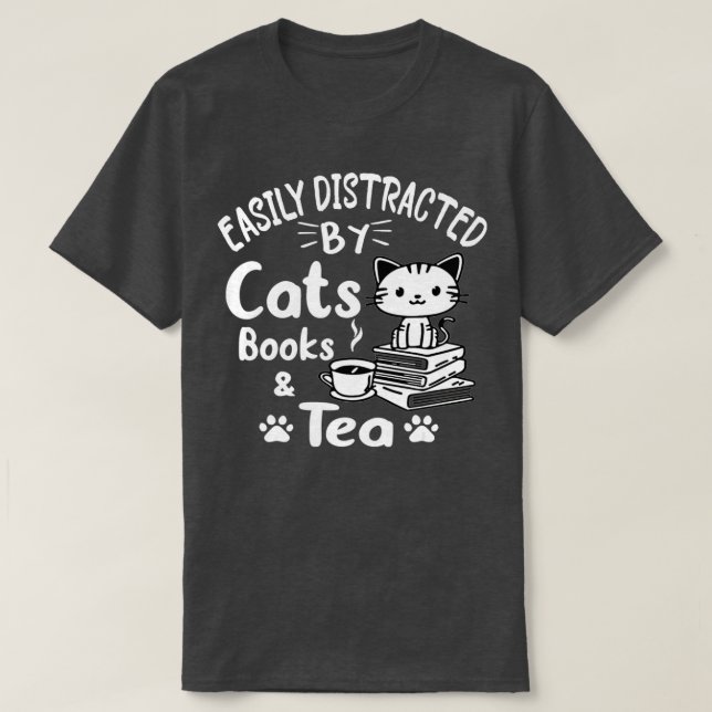 Easily Distracted by Cats, Books & Tea Cat & Book  T-Shirt (Design Front)