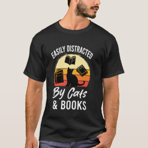 Easily Distracted by Cats Books Vintage Funny Cat T-Shirt