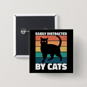 Easily Distracted By Cats Cute Kitten Cat Owner  15 Cm Square Badge