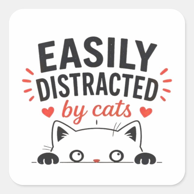 Easily Distracted by Cats Cute Minimal Cat Lover  Square Sticker (Front)