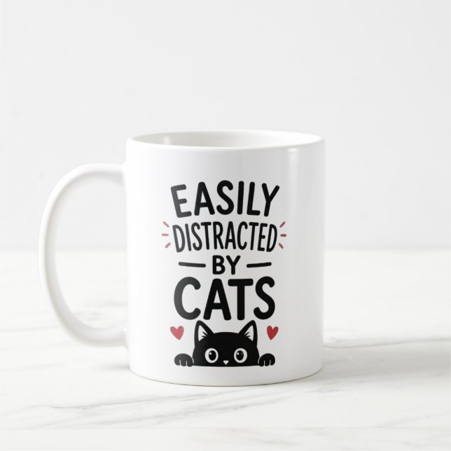 Easily Distracted By Cats Funny Cat Lover Quote Coffee Mug (Left)