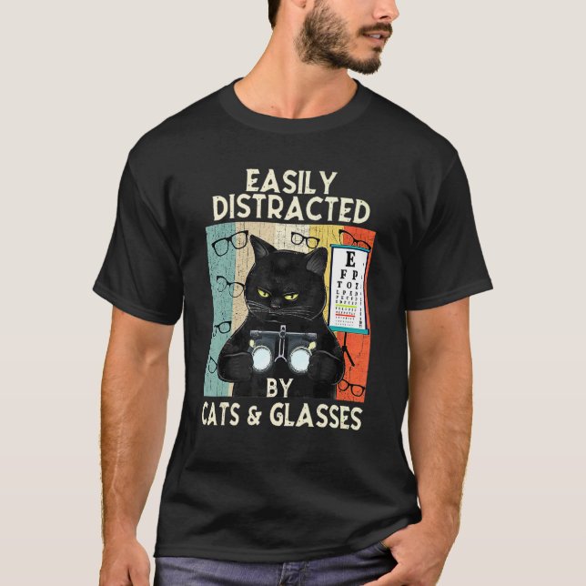 Easily Distracted By Cats & Glasses  Optometry T-Shirt (Front)