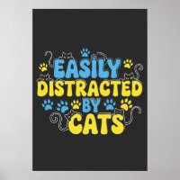 Easily Distracted by Cats