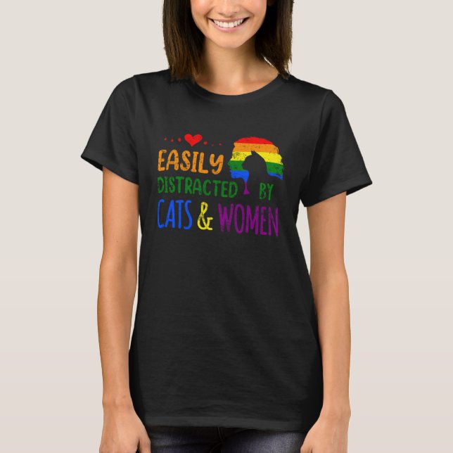 Easily Distracted By Cats Women LGBTQ Lesbian Prid T-Shirt (Front)