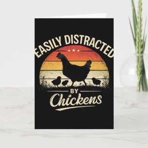 Easily Distracted By Chickens Funny Ckyard Chicken Card