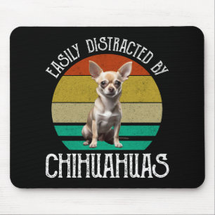 Easily Distracted By Chihuahuas Mouse Pad