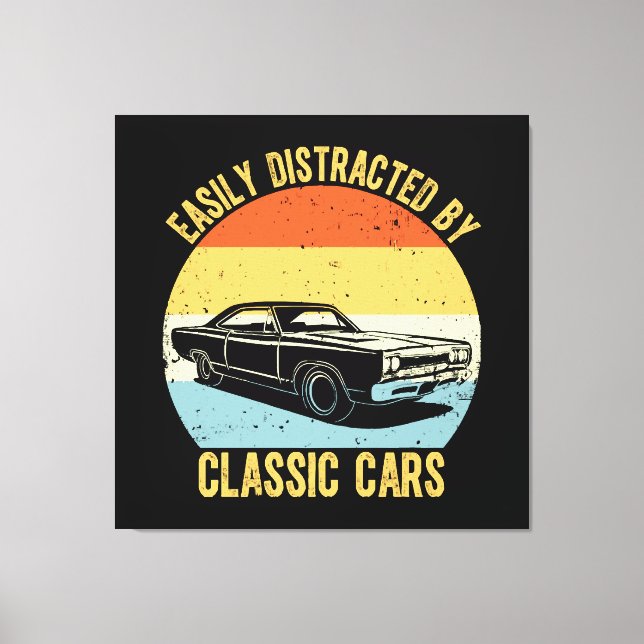 Easily Distracted By Classic Cars Canvas Print (Front)